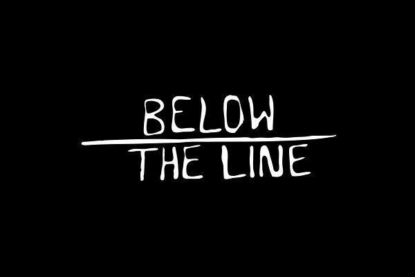 Below the Line